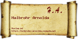 Halbrohr Arnolda névjegykártya